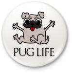 printfashion pug life funny - Kitűző, hűtőmágnes - Fehér (15852709)