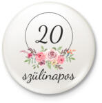 printfashion 20 éves szülinapos - Kitűző, hűtőmágnes - Fehér (3089283)
