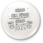 printfashion Sógor nem kérdez, sógor önt - Kitűző, hűtőmágnes - Fehér (7663443)