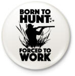 printfashion Vadásznak született - Kitűző, hűtőmágnes - Fehér (3081803)