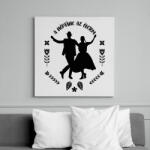 printfashion A néptánc az életem - Vászonkép - Fehér (7420580)