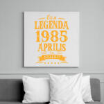 printfashion Ez a legenda 1985 április 7-én született - Vászonkép - Fehér (6625301)