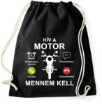 printfashion Hív a motor mennem kell - Sportzsák, Tornazsák - Fekete (7457583)