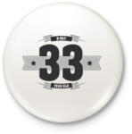 printfashion b-day-33-dark-lightgrey - Kitűző, hűtőmágnes - Fehér (3076386)