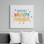printfashion Mindenki másképp kommunikál - Vászonkép - Fehér (13256426)