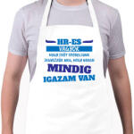 printfashion Mindig igazam van - HR - Kötény - Fehér (15477088)