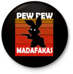 printfashion Pew pew madafakas nyuszi - Kitűző, hűtőmágnes - Fekete (6130042)