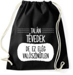 printfashion Talán tévedek - Sportzsák, Tornazsák - Fekete (7519595)