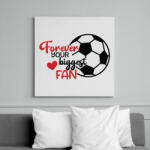 printfashion Forever Your Biggest Fan - Vászonkép - Fehér (6636681)
