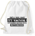 printfashion ÖRÜLJ NEKI - Sportzsák, Tornazsák - Fehér (2923178)