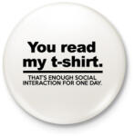 printfashion You read my T-shirt. - Kitűző, hűtőmágnes - Fehér (3075110)