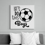 printfashion Let's Do this Boys - Vászonkép - Fehér (6636702)