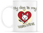 printfashion My dog is my valentine - Bögre - Fehér (2186241)