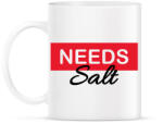 printfashion Needs salt - Bögre - Fehér (7552972)