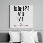 printfashion A legjobb feleségnek! - Vászonkép - Fehér (6621834)
