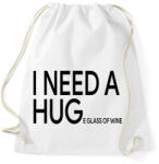 printfashion I NEED A HUGe glass of wine - Sportzsák, Tornazsák - Fehér (16466162)