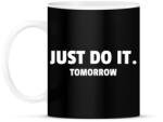 printfashion JUST DO IT TOMORROW - Bögre - Fekete (10749465)