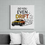 printfashion Do you even drift - Vászonkép - Fehér (12904333)