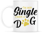 printfashion I'm not single- I have a dog - Bögre - Fehér (7283365)