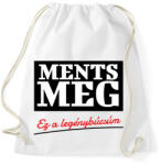 printfashion Ments meg ez a legénybúcsúm - Sportzsák, Tornazsák - Fehér (6210293)