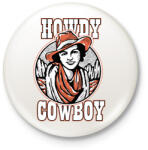 printfashion Howdy cowboy - Kitűző, hűtőmágnes - Fehér (7506073)