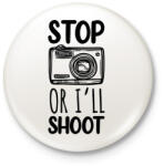 printfashion Stop or I'll shoot - Kitűző, hűtőmágnes - Fehér (7258140)