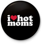 printfashion i love hot moms - Kitűző, hűtőmágnes - Fekete (5744585)
