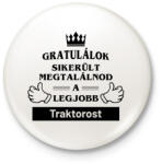 printfashion Gratulálunk sikerült megtalálnod a legjobb traktorost - Kitűző, hűtőmágnes - Fehér (14578978)