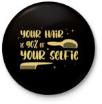 printfashion You hair is 90% of your slefie - Kitűző, hűtőmágnes - Fekete (7315025)