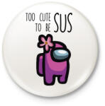 printfashion Among us Too cute to be sus - Kitűző, hűtőmágnes - Fehér (4144229)