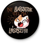 printfashion Ne basszatok fel ma! Légyszi! - Kitűző, hűtőmágnes - Fekete (16804397)