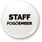 printfashion Fogóember Staff - Kitűző, hűtőmágnes - Fehér (3083450)