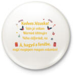 printfashion Kedves Jézuska! - Kitűző, hűtőmágnes - Fehér (14902249)