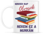 printfashion minden nap olvasok. . . - Bögre - Fehér (11779385)