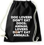 printfashion Animal lovers don't eat animals - vegán aktivista grafika #3 - Sportzsák, Tornazsák - Fekete (3906528)