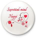 printfashion Szeretünk mind Nagyi - Kitűző, hűtőmágnes - Fehér (4827712)