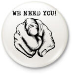 printfashion We need you - kellesz nekünk - Kitűző, hűtőmágnes - Fehér (4667700)