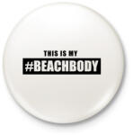 printfashion #BEACHBODY - Kitűző, hűtőmágnes - Fehér (3075147)