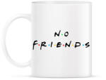printfashion No friends - Bögre - Fehér (1530474)