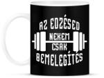 printfashion Az edzésed nekem csak bemelegítés - Bögre - Fekete (1669352)