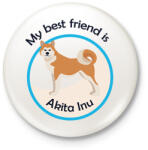 printfashion My best friend - Akita Inu - Kitűző, hűtőmágnes - Fehér (6297833)