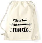 printfashion Barátnő - Menyasszony ->FELESÉG - Sportzsák, Tornazsák - Natúr (16497263)