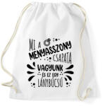 printfashion Mi a menyasszony csapata vagyunk - Sportzsák, Tornazsák - Fehér (7265567)