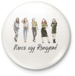 printfashion Nincs egy rongyom! - Kitűző, hűtőmágnes - Fehér (12064167)