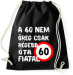 printfashion 60 éves Fehér. - Sportzsák, Tornazsák - Fekete (16110048)