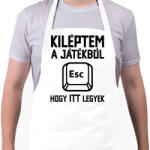 printfashion Kiléptem a játékból, hogy itt legyek - Kötény - Fehér (5785304)