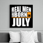 printfashion Real Men are Born In July - Vászonkép - Fekete (6649025)