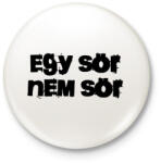 printfashion Egy sör NEM sör - Kitűző, hűtőmágnes - Fehér (3077629)