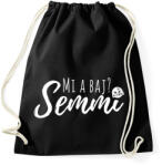 printfashion Mi a baj? Semmi - Vicces feliratos ajándék ötlet párodnak - Sportzsák, Tornazsák - Fekete (12040935)