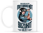 printfashion Sose becsülj alá egy motors nőt - Suzuki - Bögre - Fehér (4344652)